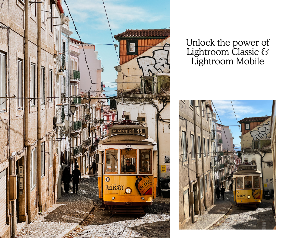 Unlock the power of Lightroom Classic & Lightroom Mobile